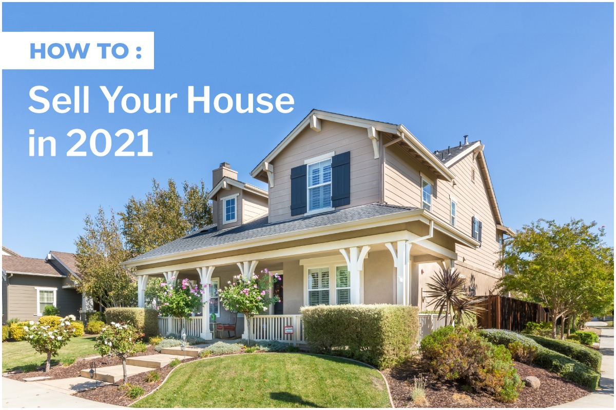 How to Sell Your House in 2021 graphic
